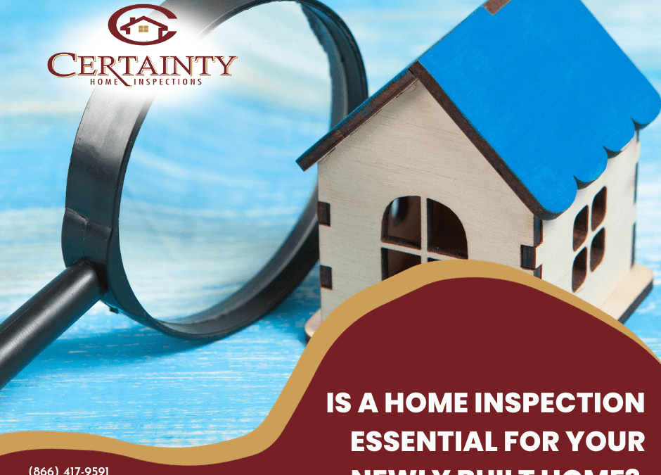 Is a Home Inspection Essential for Your Newly Built Home?