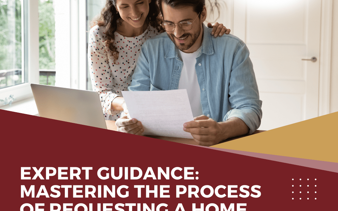 Expert Guidance: Mastering the Process of Requesting a Home Inspection Report